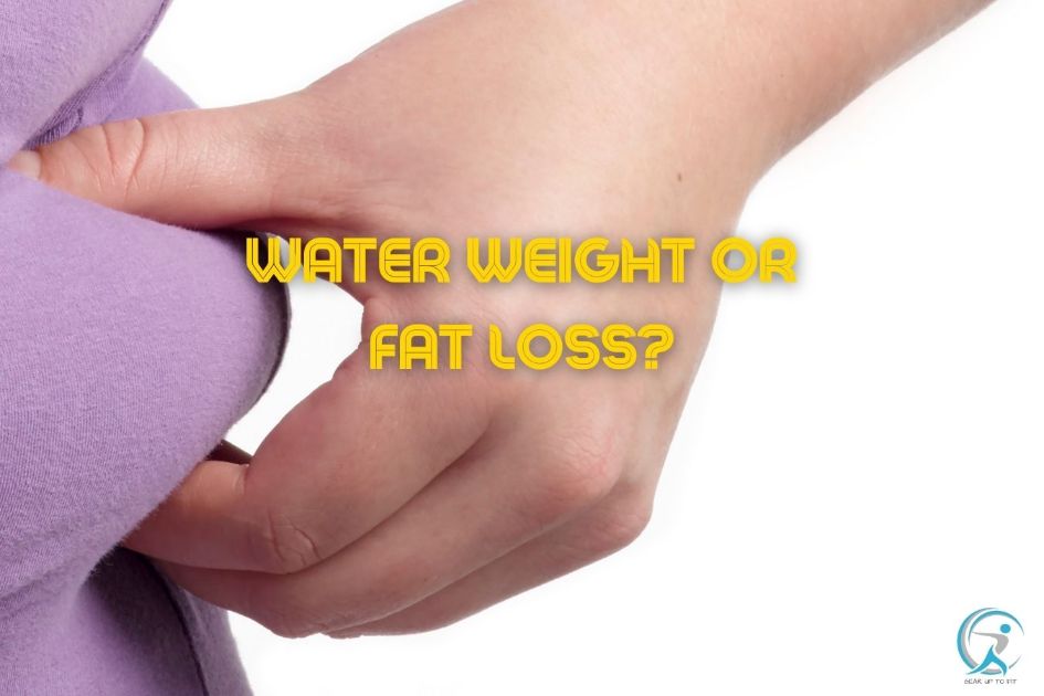 Are you losing Fat Weight or Water Weight