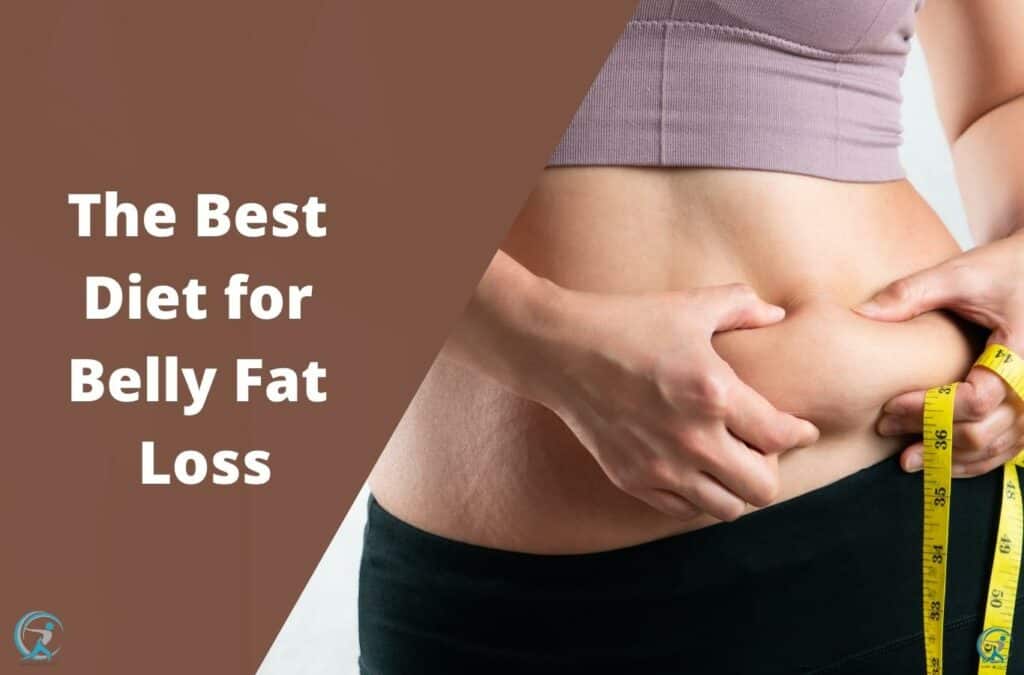 The Truth About the Best Diet for Belly Fat Loss