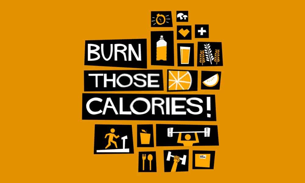 Burn Those Calories 