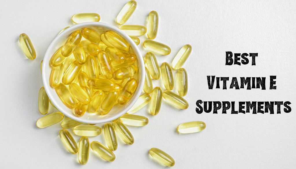 The 10 Best Vitamin E Supplements of 2024