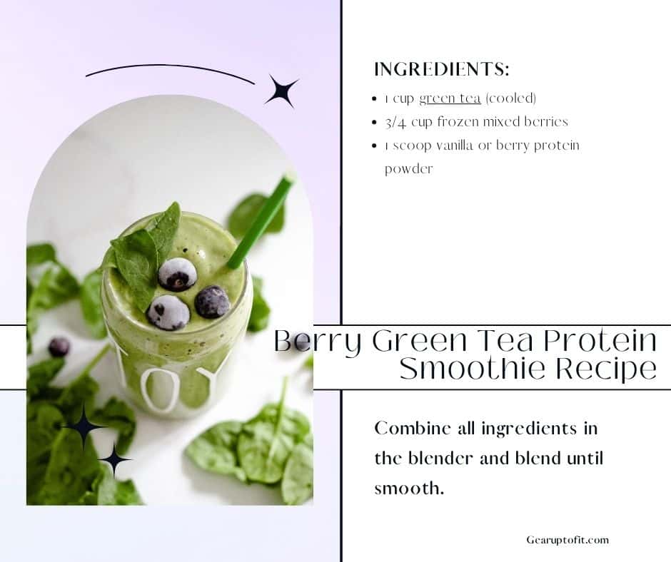 Berry Green Tea Protein Smoothie Recipe