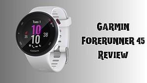 Garmin Forerunner 45 Review: Unveiling the Features and Performance
