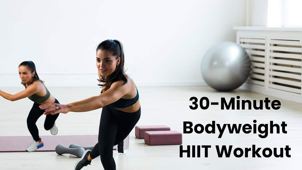 30-Minute Bodyweight HIIT Workout is Your New Jam