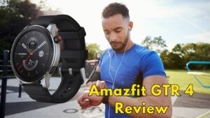 Amazfit GTR 4 Review: Premium Features at a Budget Friendly Price