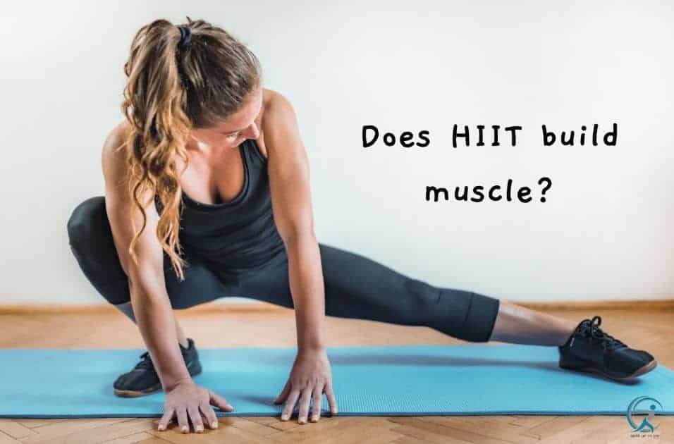 Does HIIT build muscle?