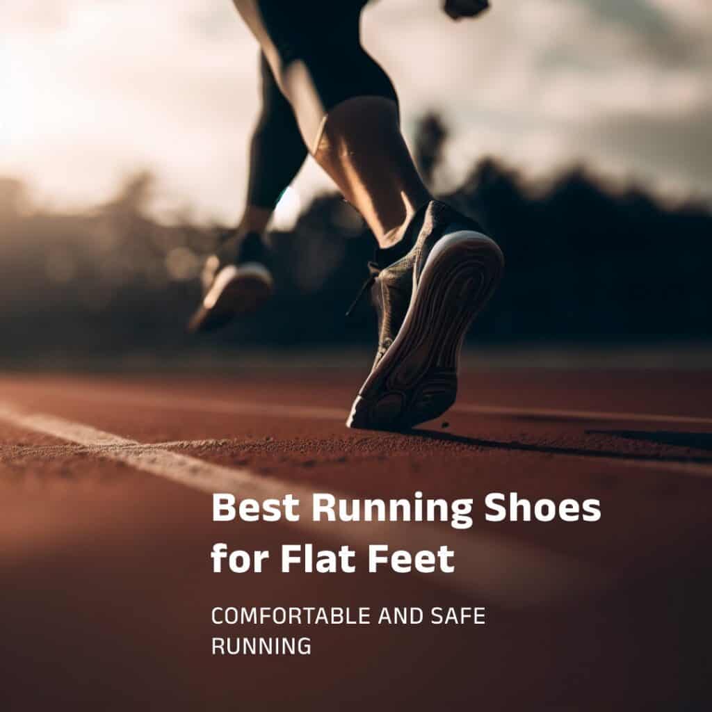 Best Running Shoes for Flat Feet