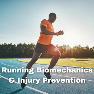Running Biomechanics and Injury Prevention