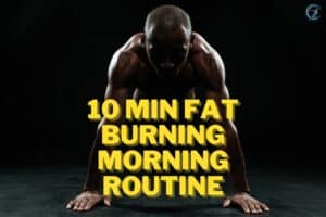 10 min Fat Burning Morning Routine