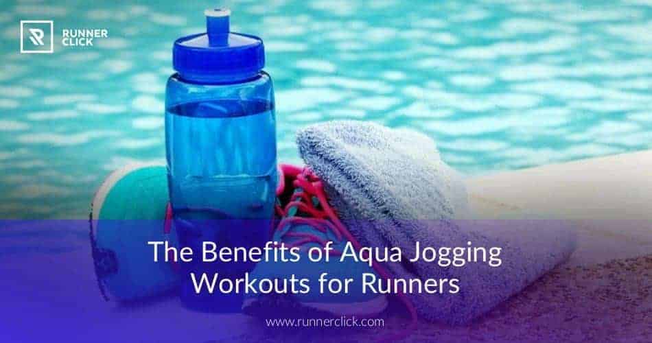 The Benefits of Aqua Jogging for Runners Gear Up to Fit