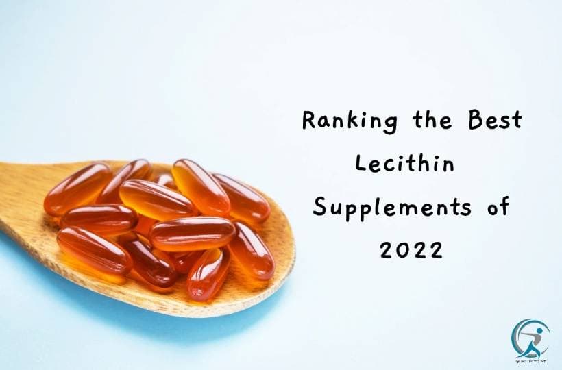 Best Lecithin Supplements of 2022