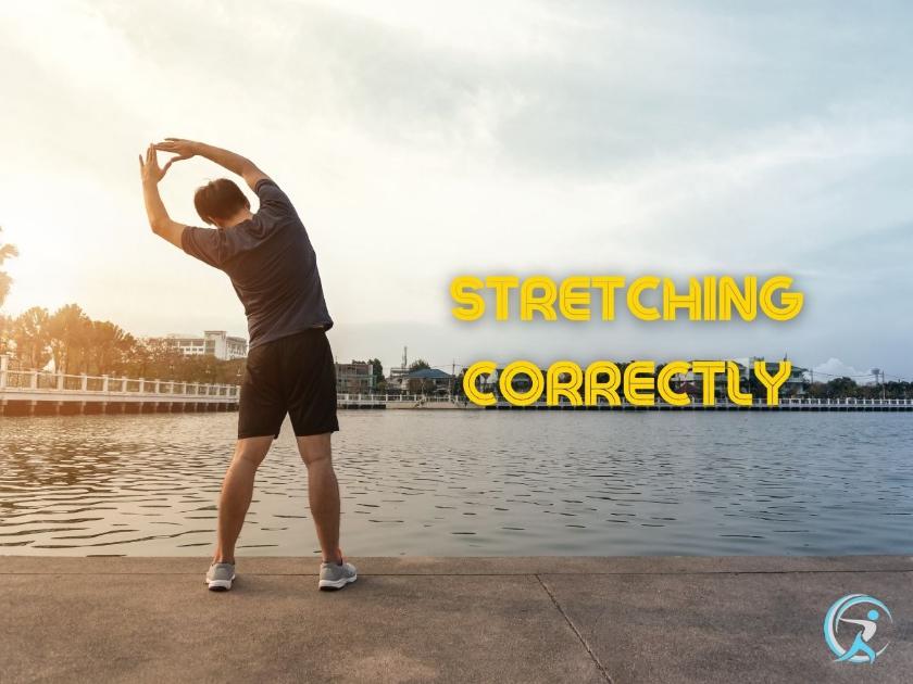 Make Sure You Are Stretching Correctly