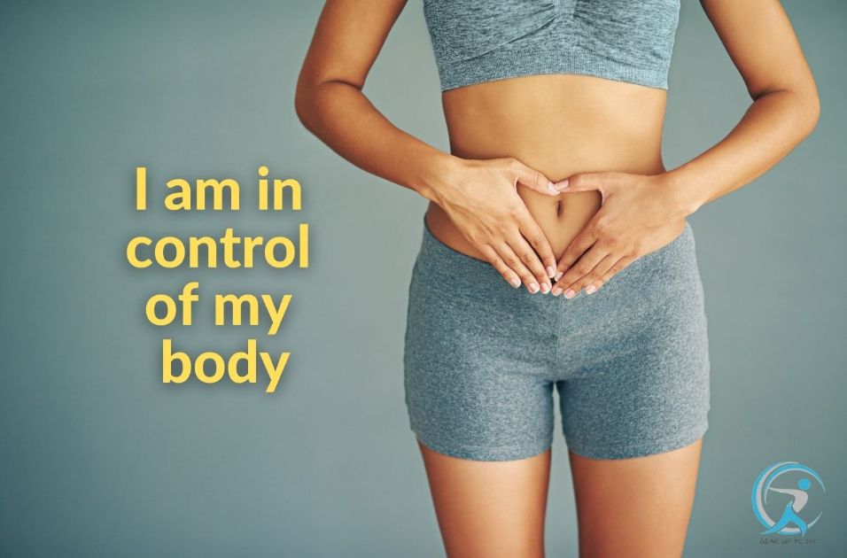 I am in control of my body