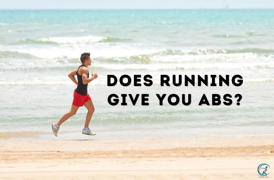 Does Running Give You Abs? Gear Up to Fit
