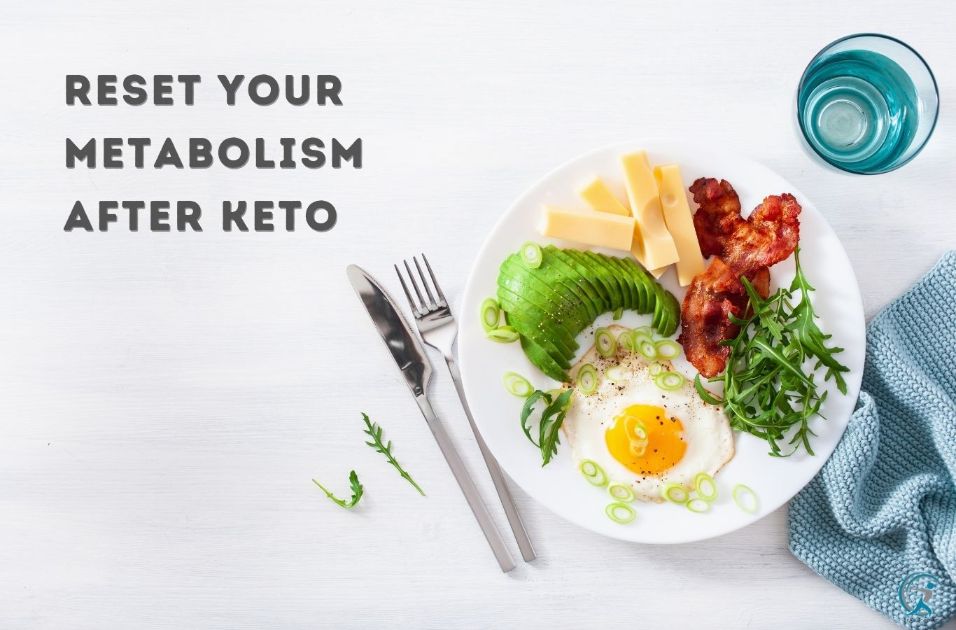 How to reset your metabolism after keto?