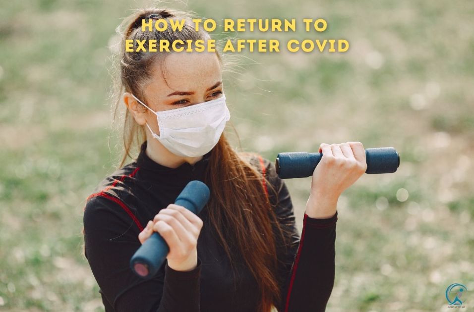 Are You Ready To Return to Exercise After COVID?