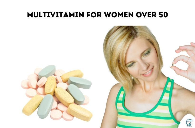 What is the best multivitamin for women over 50?