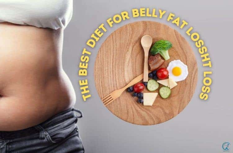 The Truth About the Best Diet for Belly Fat Loss
