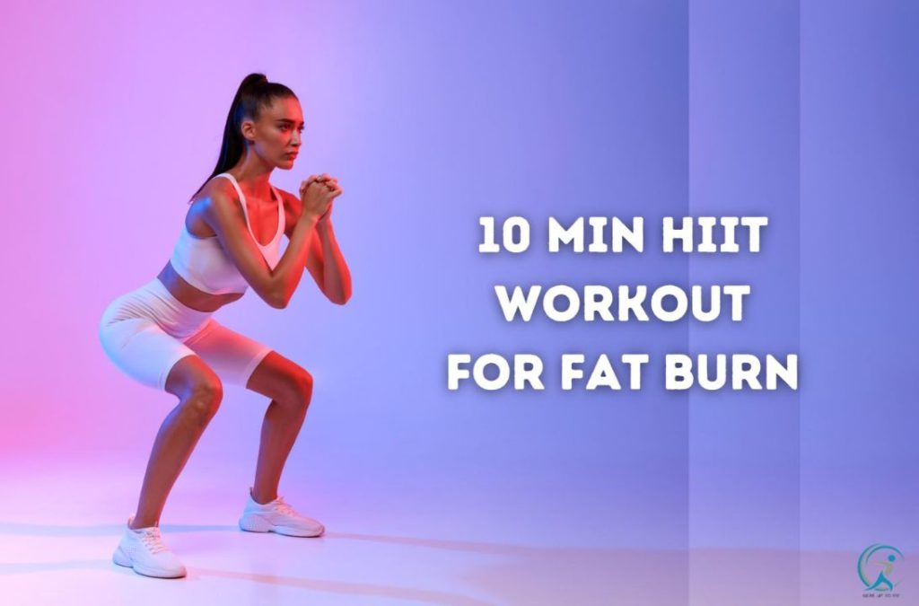 10 min High Intensity Interval Workout for Fat Burn