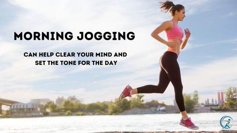 Morning Jogging Can Help Clear Your Mind and Set The Tone For The Day