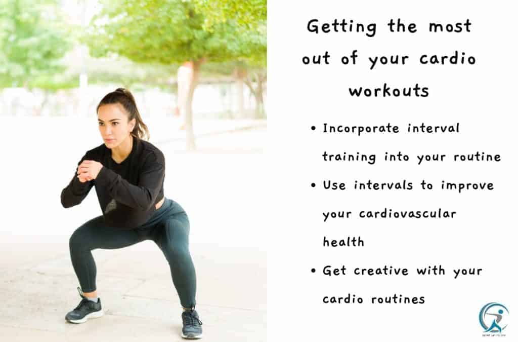 Getting the most out of your cardio workouts