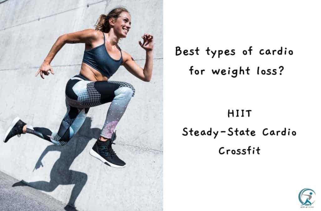 Best types of cardio  for weight loss?