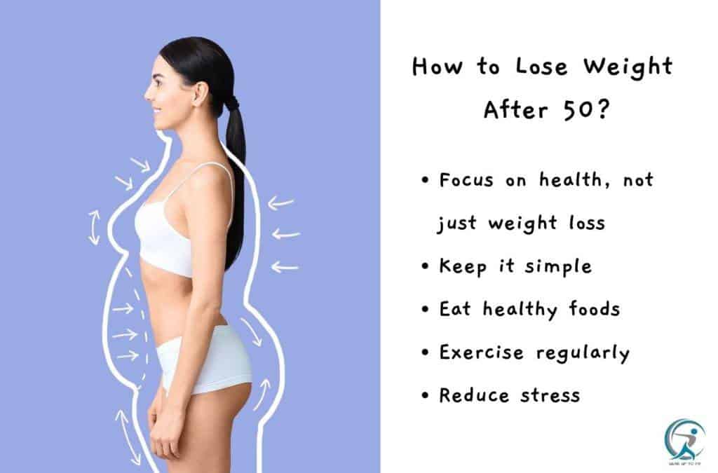 If you're over 50 and trying to lose weight, these are simple things that may help you.