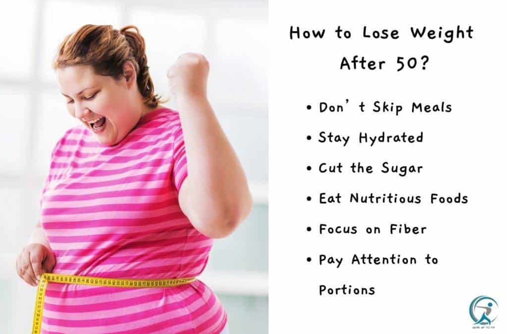 Tips on how to lose weight after 50