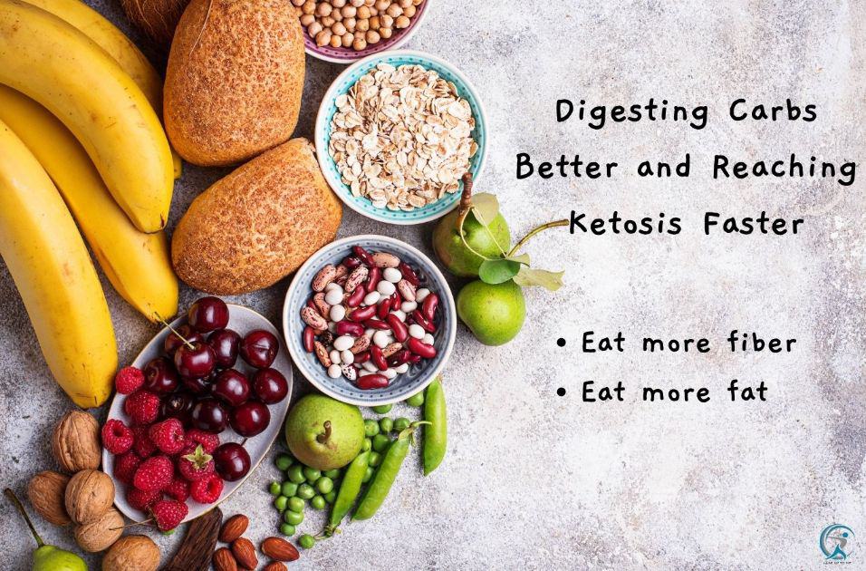 Tips for Digesting Carbs Better and Reaching Ketosis Faster