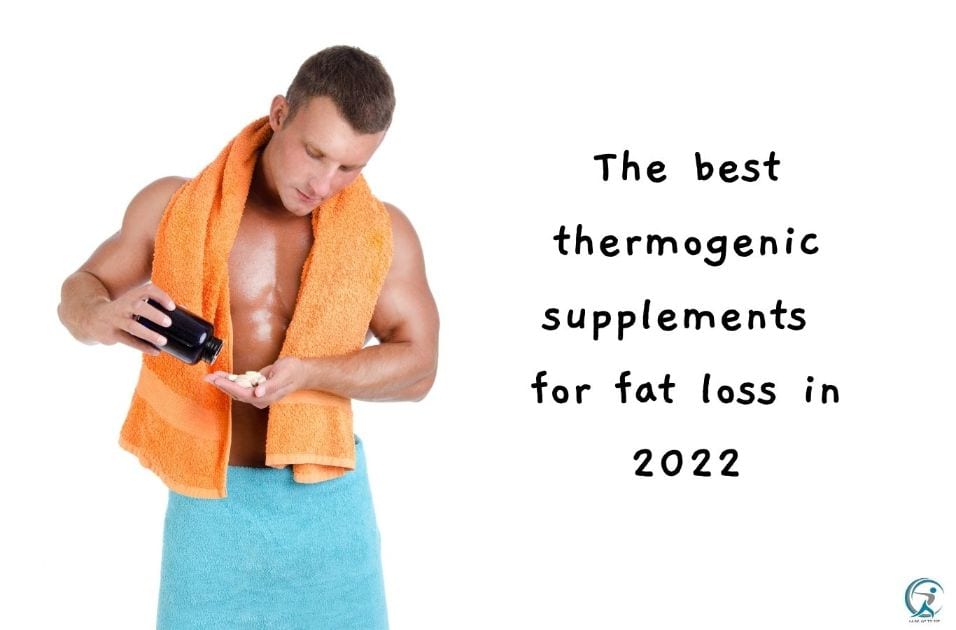 The best thermogenic supplements for fat loss