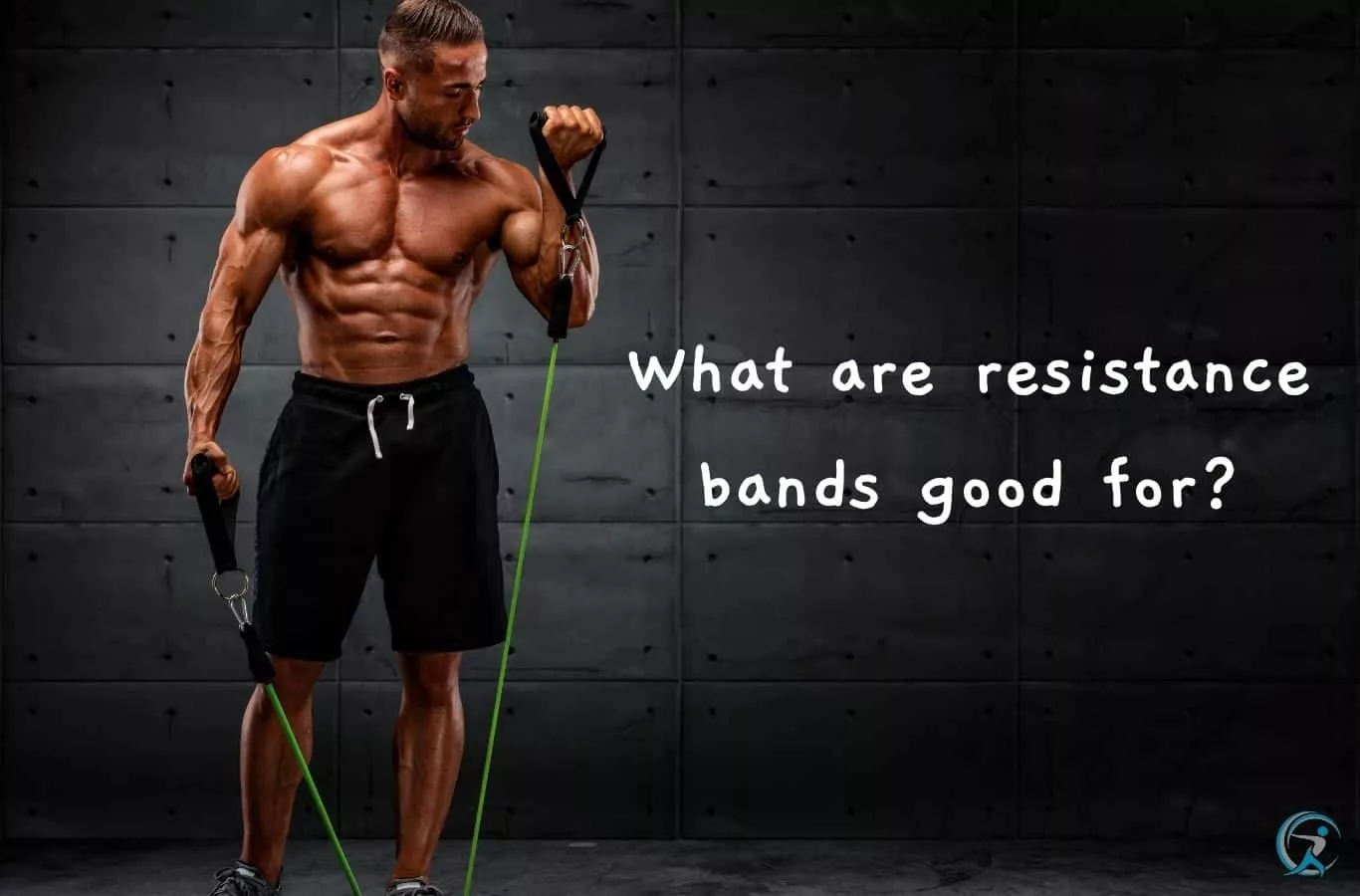 What are Resistance Bands Good For? Unlock the Secret to a Stronger
