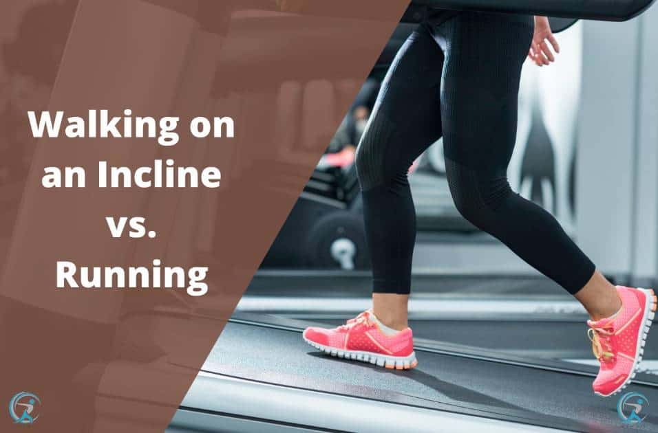 Incline walking vs discount running