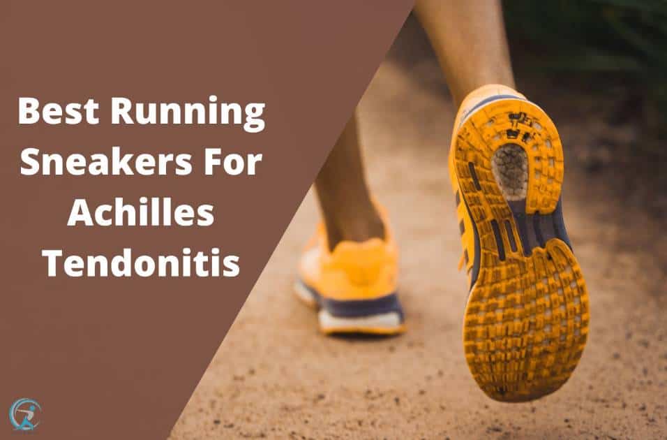 Choosing the Best Running Sneakers for Achilles Tendonitis