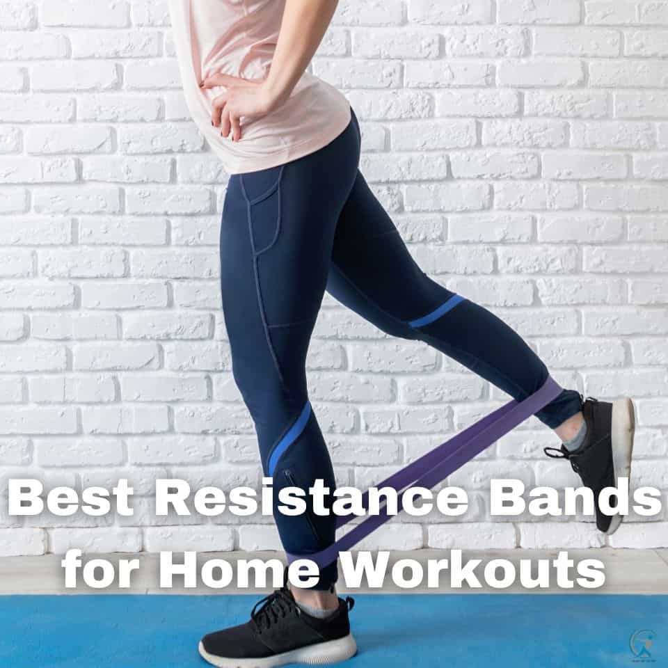 Top Picks for Best Resistance Bands for Home Workouts