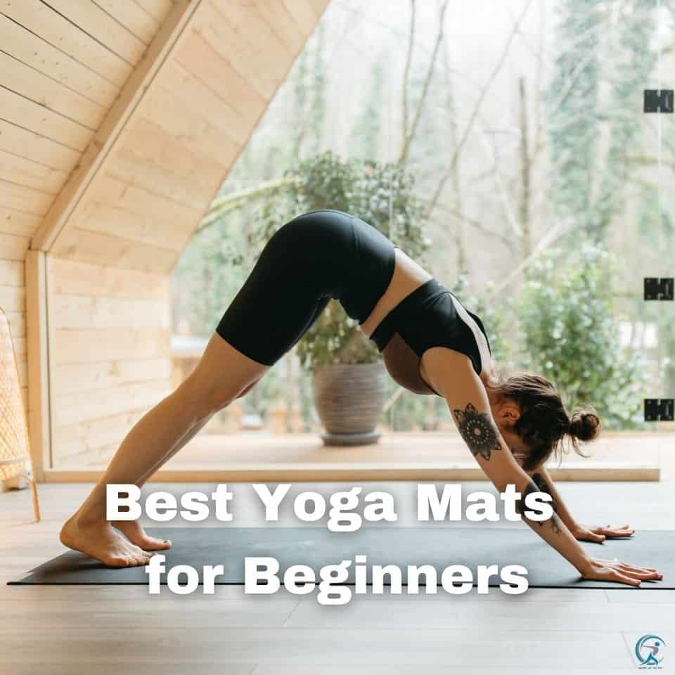 Criteria Used to Select the Best Yoga Mats for Beginners