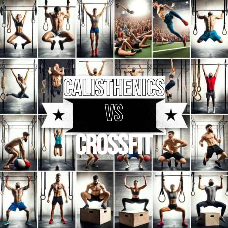 Photo collage of various athletes in action: some doing push-ups, pull-ups, and body holds (calisthenics) while others are doing snatches, box jumps, and rope climbs (CrossFit). The center of the collage has a banner with the text 'Calisthenics vs CrossFit'.