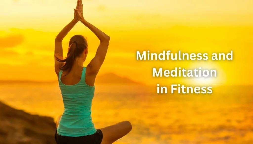 Mindfulness and Meditation in Fitness