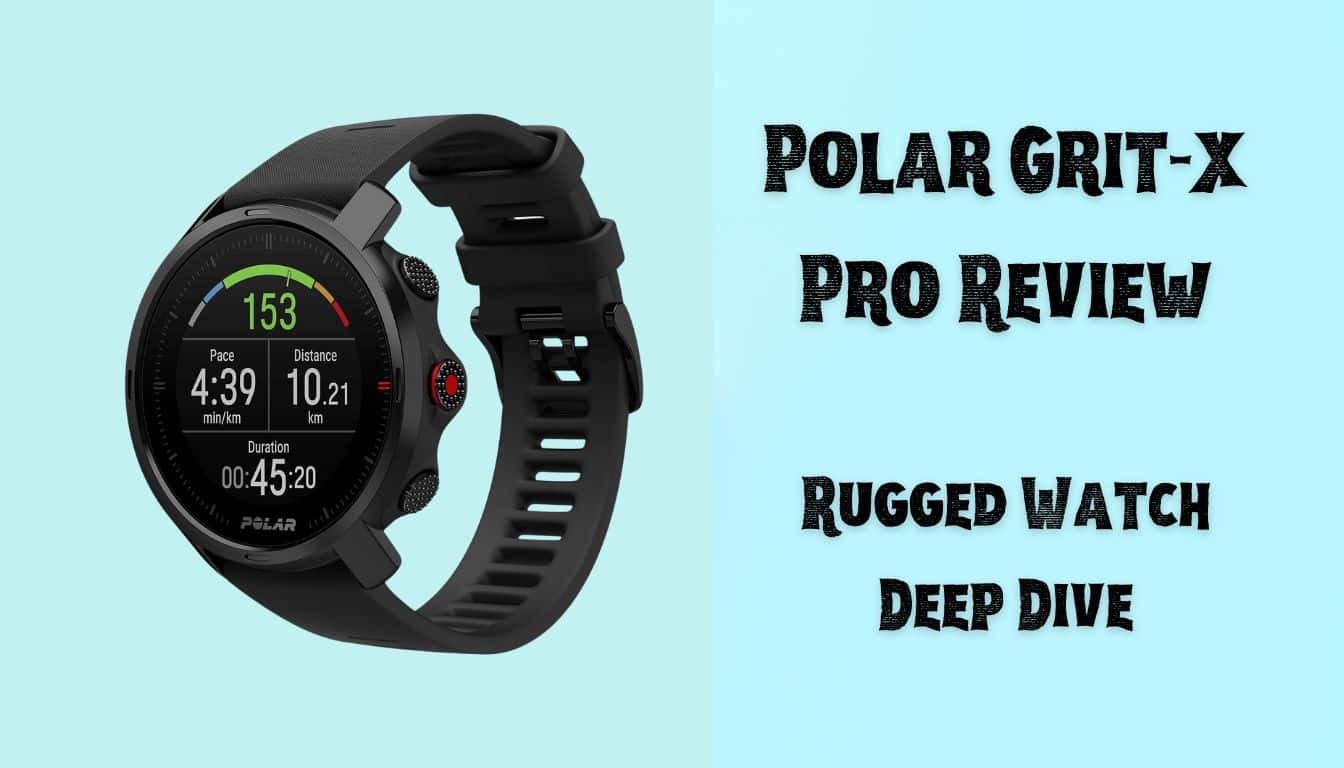 Polar Grit X Pro vs Garmin Fenix 8: 2026 Comparison Guide