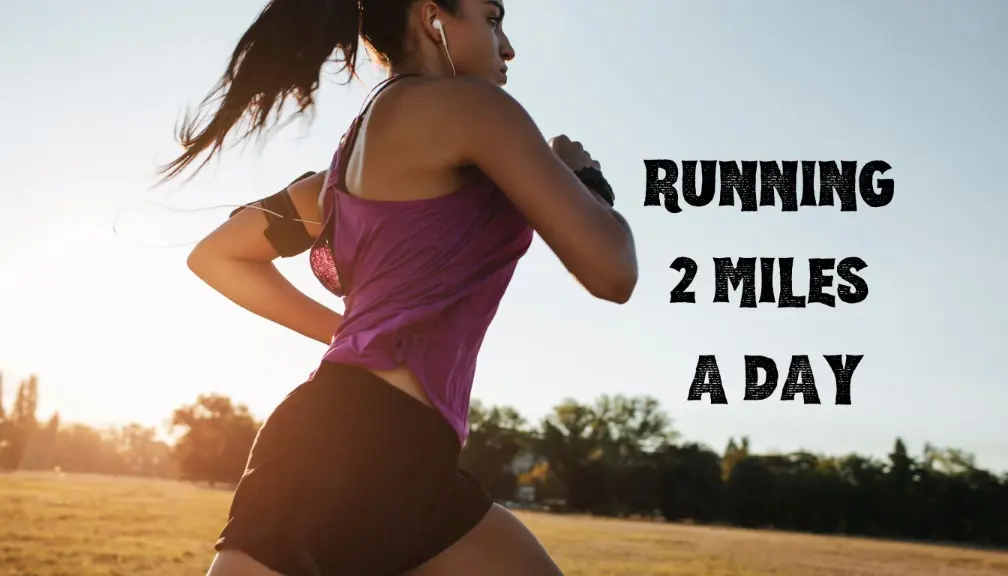Unveiling the Multifaceted Benefits of Running 2 Miles