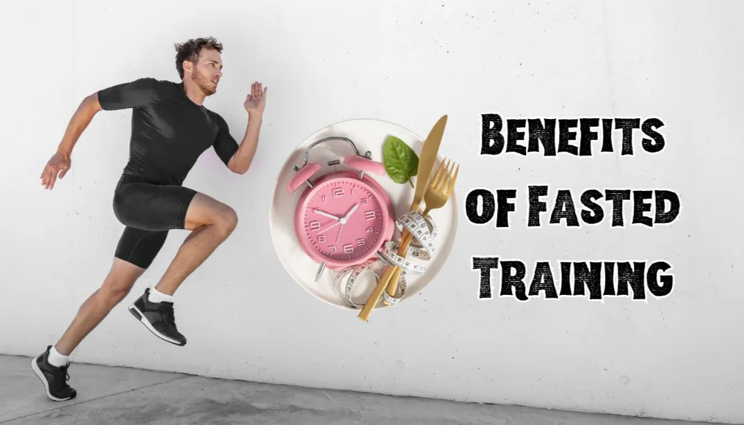 Benefits of Fasted Training: Can Working Out on an Empty Stomach Be a Game Changer?