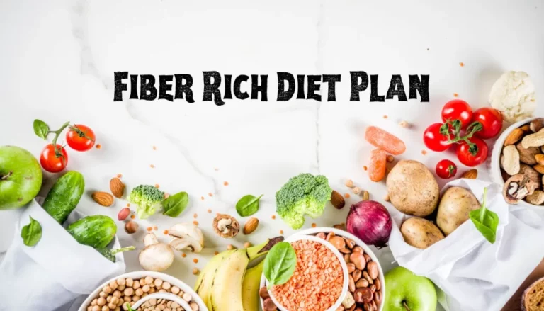 Fiber Rich Diet Plan: How to Boost Your Health with High-Fiber Foods
