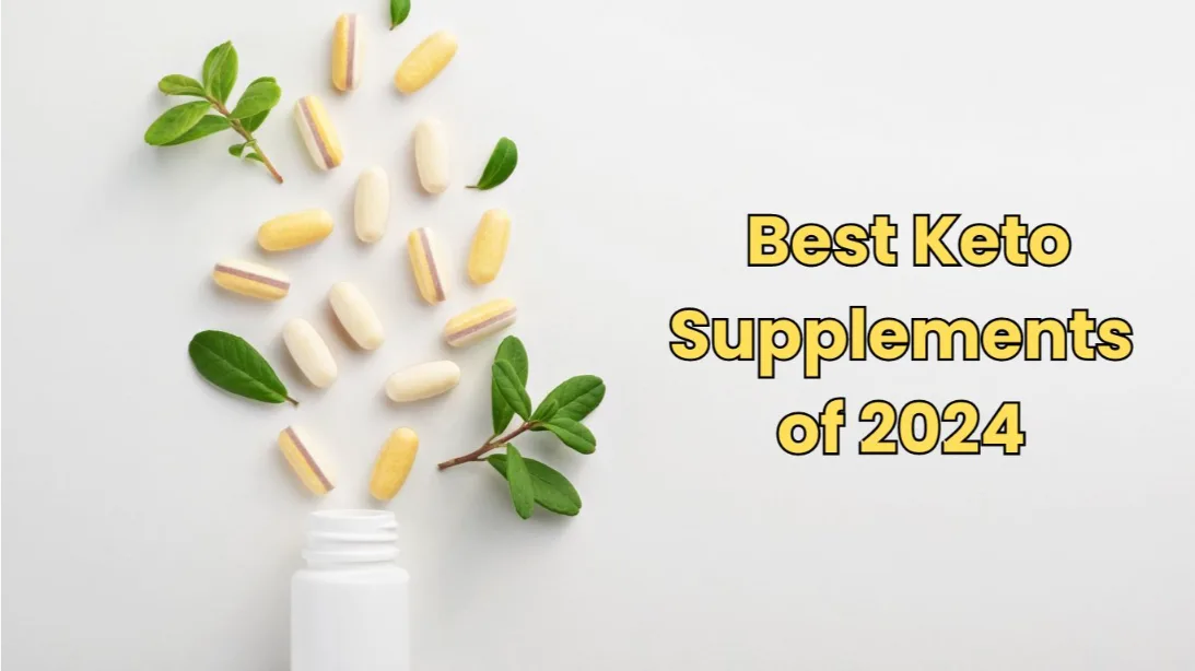 Ranking the Best Keto Supplements of 2024
