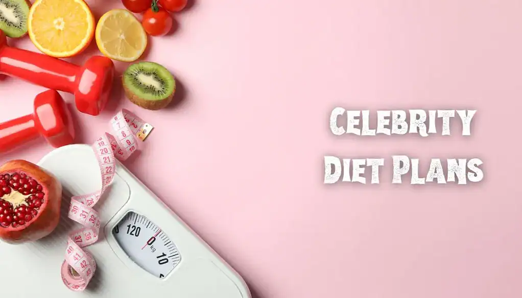 Celebrity Diet Plans: Secrets to Hollywood Fitness