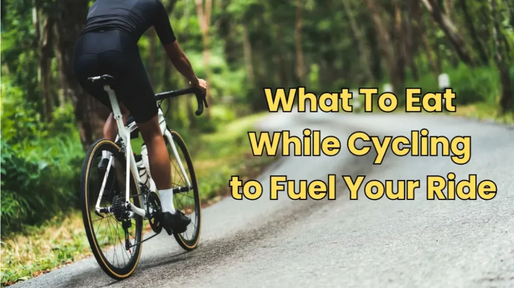 What To Eat While Cycling to Fuel Your Ride Cycling Nutrition and Hydration Tips