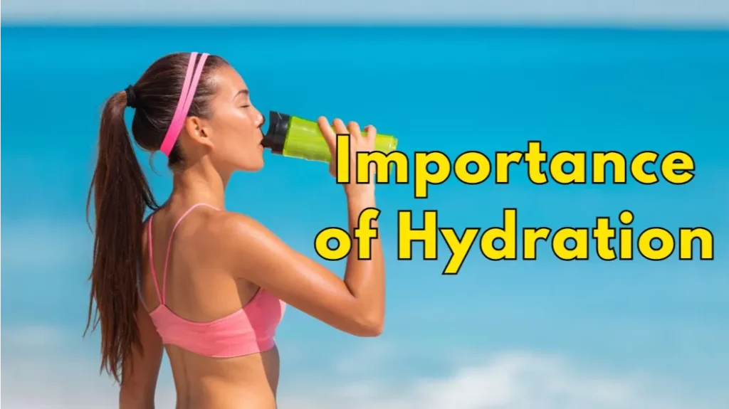 The Importance of Hydration: How to Stay Hydrated and How to Drink More Water
