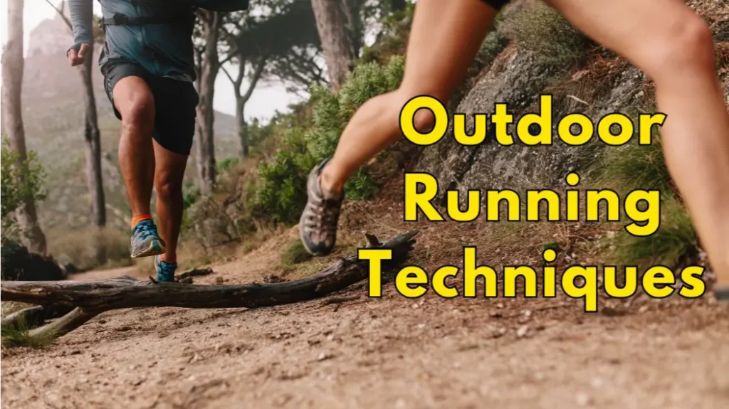 Outdoor Running Techniques Trail Running Tips to Elevate Your Technique and Performance as a Runner