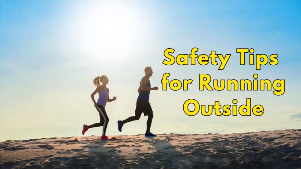 Stay Safe on Your Outdoor Runs with These Crucial Tips