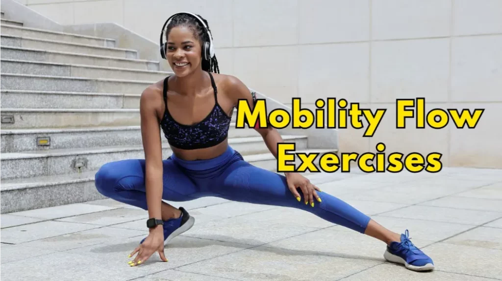 Mobility Flow Exercises Master Dynamic Flexibility Routines