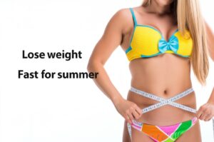 lose weight fast for summer